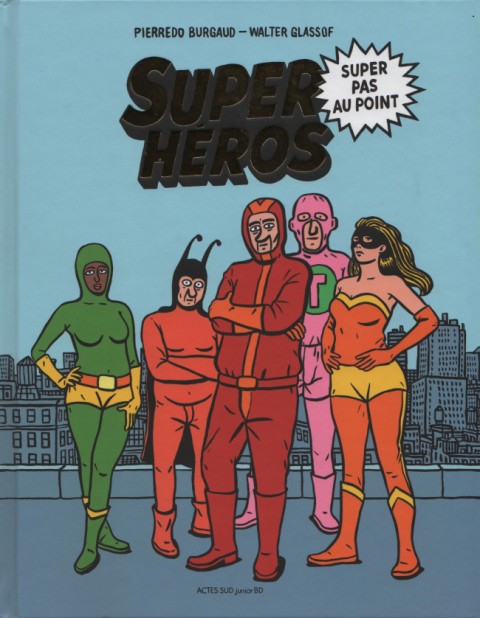 Couverture de l'album Super-Héros, super pas au point