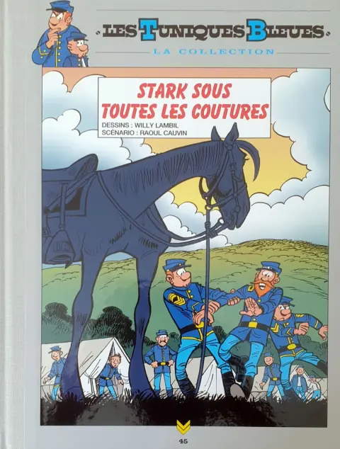 Les Tuniques Bleues La Collection (Hachette) Tome 45 Stark sous toutes les coutures
