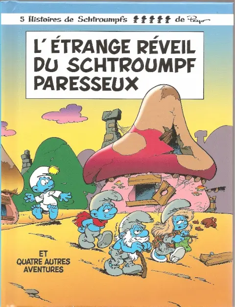 Les Schtroumpfs Tome 15 L'étrange réveil du Schtroumpf paresseux