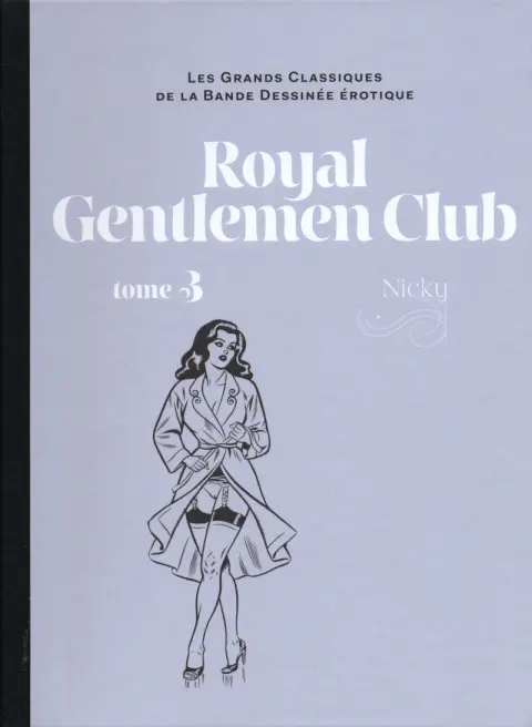 Les Grands Classiques de la Bande Dessinée Érotique - La Collection Tome 154 Royal Gentleman Club - Tome 3