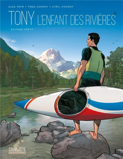 Tony - L'enfant des rivières Seconde partie