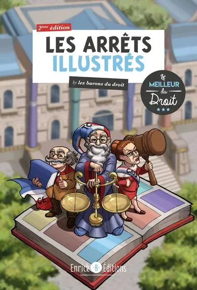 Les arrêts illustrés Tome 1 Le meilleur du droit
