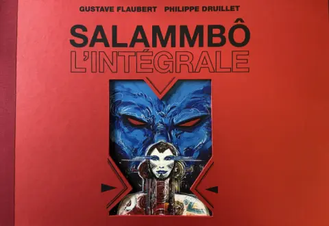 Lone Sloane Salammbô - L'intégrale
