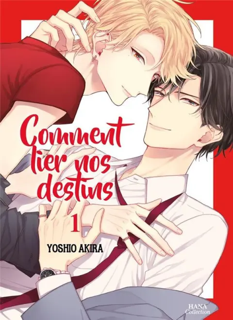 Comment lier nos destins 1