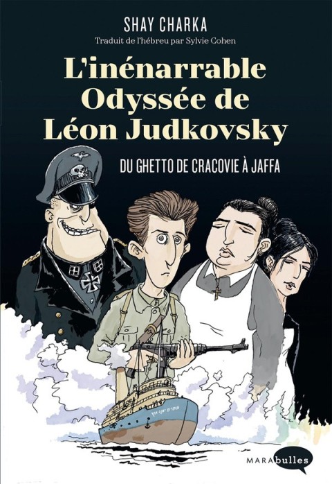 L'inénarrable Odyssée de Léon Judkovsky Du ghetto de Cracovie à Jaffa