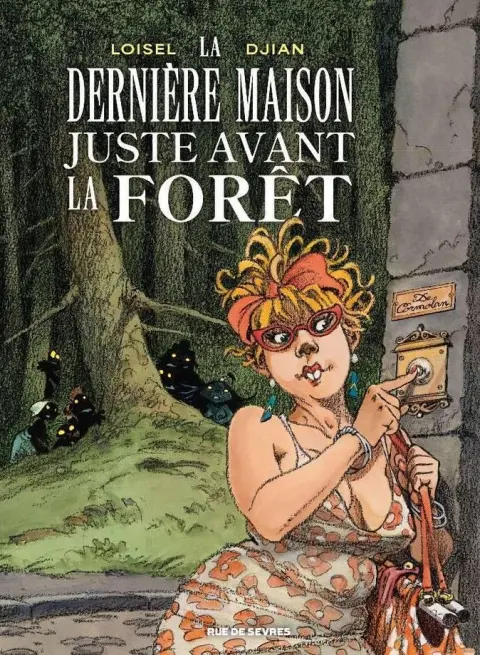 La Dernière Maison juste avant la Forêt