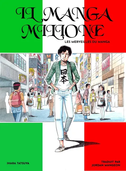 Il Manga Milione - Les Merveilles du Manga