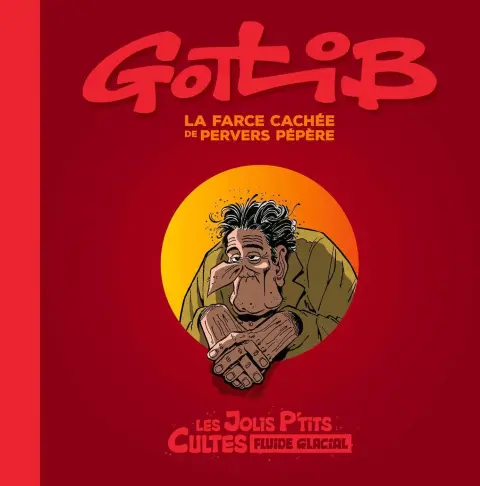 Les Jolis P'tits Cultes 1 La Farce Cachée de Pervers Pépère