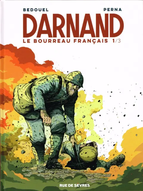 Darnand, le bourreau français 1/3