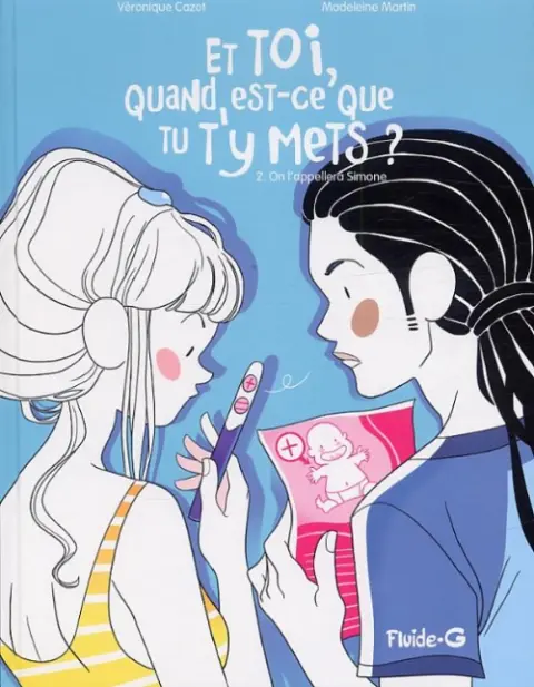 Et toi, quand est-ce que tu t'y mets ? Tome 2 On l'appellera Simone