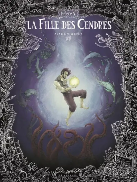 La Fille des Cendres Tome 3 La colère de Cybèle