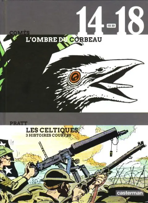 14-18 en BD Tome 5 L'ombre du corbeau + les celtiques - 3 histoires courtes