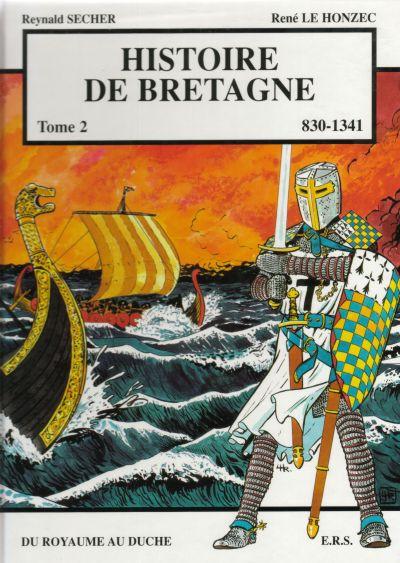 Histoire de Bretagne Tome 2 Du royaume au duché