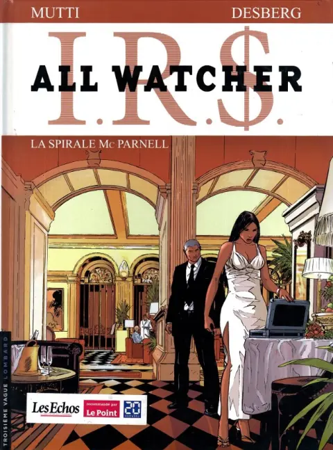 I.R.$. - All Watcher Tome 4 La Spirale Mc Parnell
