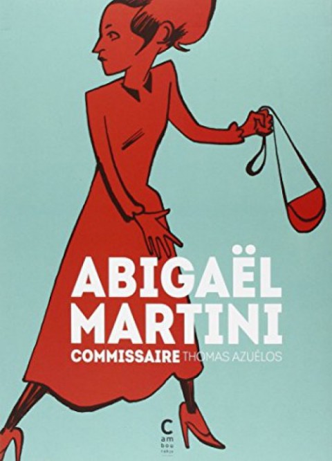 Couverture de l'album Abigaël Martini Abigaël Martini commissaire