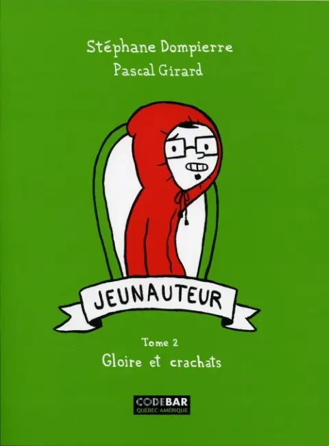 Jeunauteur Tome 2 Gloire et crachats