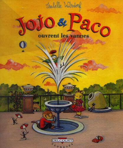 Couverture de l'album Jojo et Paco Tome 6 Jojo et Paco ouvrent les vannes