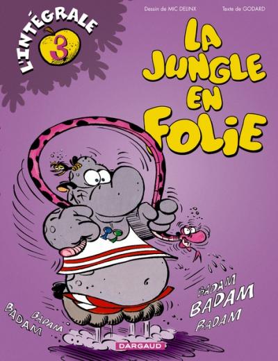 Couverture de l'album La Jungle en folie L'Intégrale Tome 3