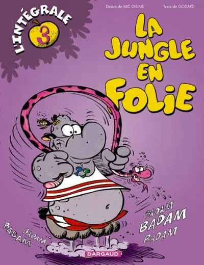 La Jungle en folie L'Intégrale Tome 3