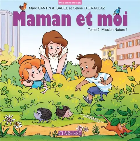Maman et moi Tome 2 Mission nature !