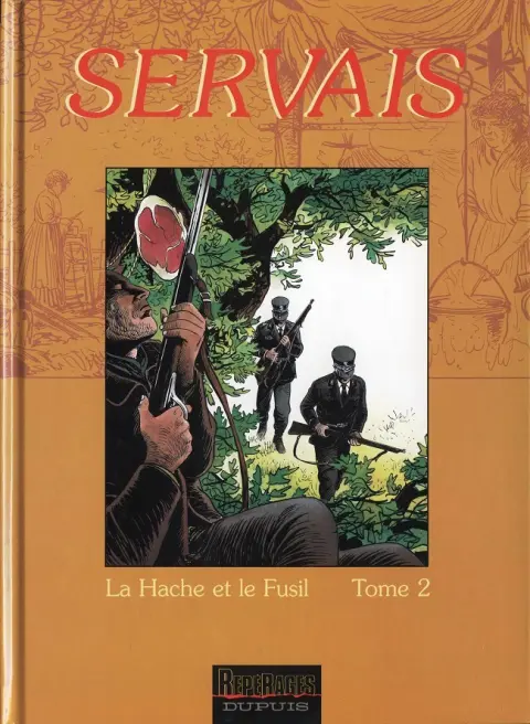 La Mémoire des arbres Tome 2 La hache et le fusil - Tome 2