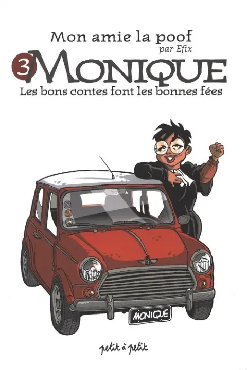 Mon amie la poof Tome 3 Monique