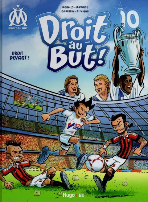 OM Droit au But ! Tome 10 Droit devant !