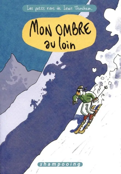 Les petits riens de Lewis Trondheim Tome 4 Mon ombre au loin