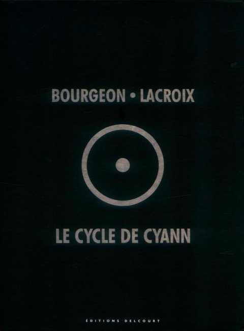 Autre de l'album Le Cycle de Cyann Le Cycle de Cyann - Édition intégrale