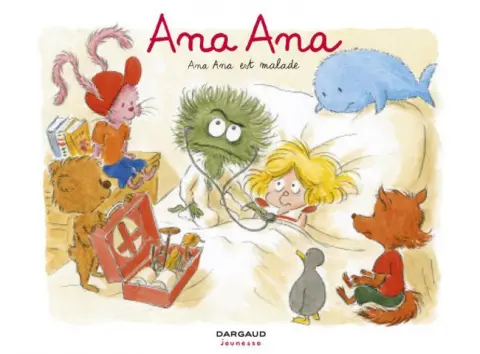 Ana Ana Tome 10 Ana Ana est malade