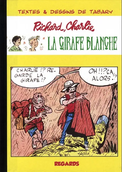 Richard et Charlie Tome 3 La girafe blanche