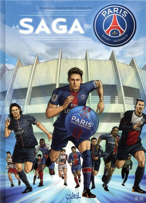 Couverture de l'album Saga du Paris Saint-Germain La saga du Paris Saint-Germain