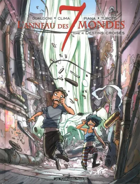 L'Anneau des 7 mondes Tome 4 Destins croisés