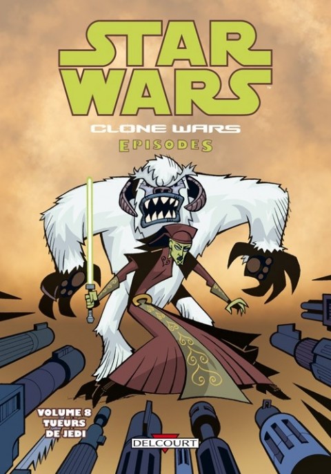 Star Wars - Clone Wars Episodes Tome 8 Tueurs de Jedi