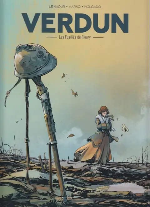 Verdun Tome 3 Les fusillés de Fleury