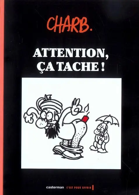 Attention, ça tache !