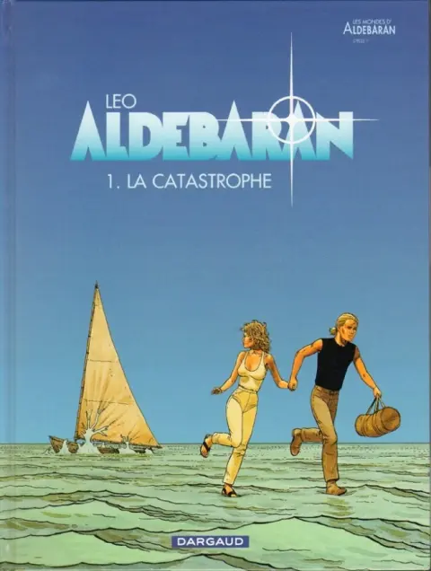 Couverture de l'album Aldébaran Tome 1 La Catastrophe