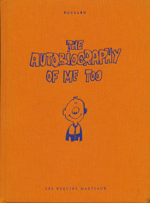 The Autobiography of me too Tome 1