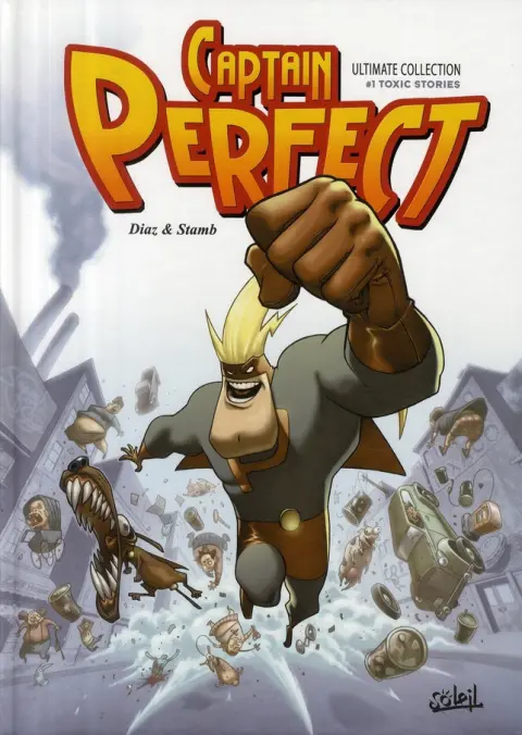 Captain Perfect Tome 1 Toxic stories