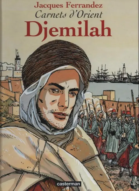 Carnets d'Orient Tome 1 Djemilah