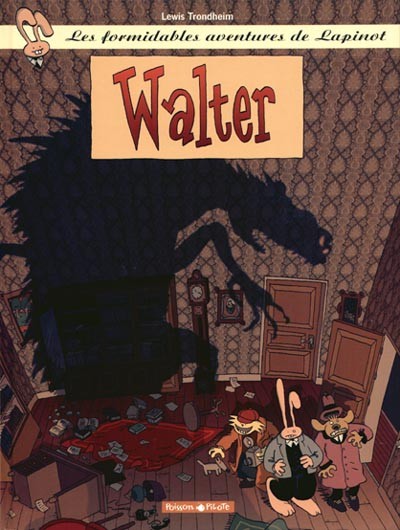 Couverture de l'album Les formidables aventures de Lapinot Tome 3 Walter