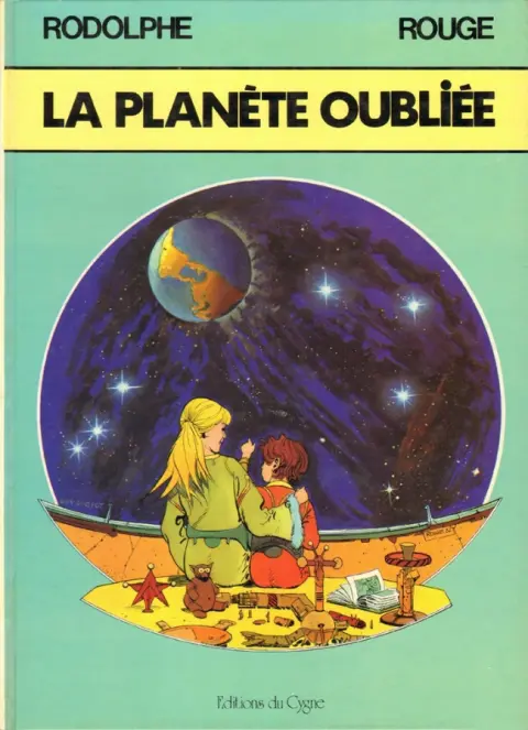 Couverture de l'album Légendes de l'éclatée / La Planète oubliée La Planète oubliée