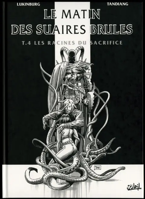 Couverture de l'album Le Matin des suaires brûlés Tome 4 Les Racines du Sacrifice
