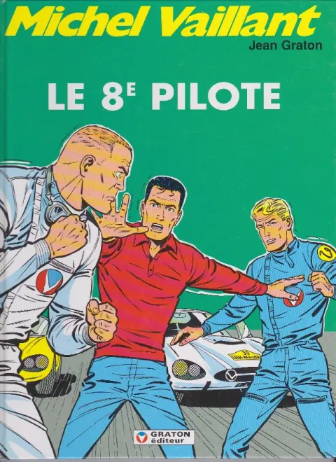 Couverture de l'album Michel Vaillant Tome 8 Le 8e pilote