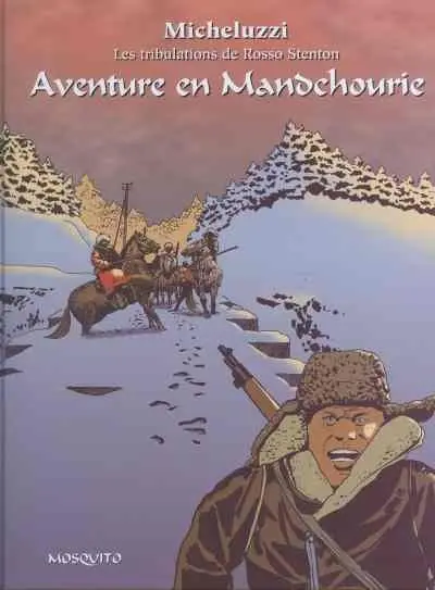 Couverture de l'album Roscoe Stenton Tome 2 Aventure en Mandchourie