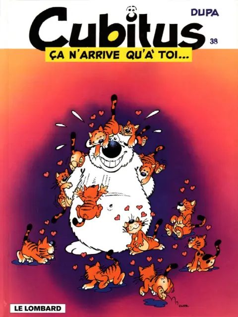 Cubitus Tome 38 Ça n'arrive qu'à toi...