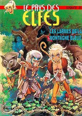 ElfQuest - La Fantastique quête des elfes Tome 23 Les larmes de la montagne bleue