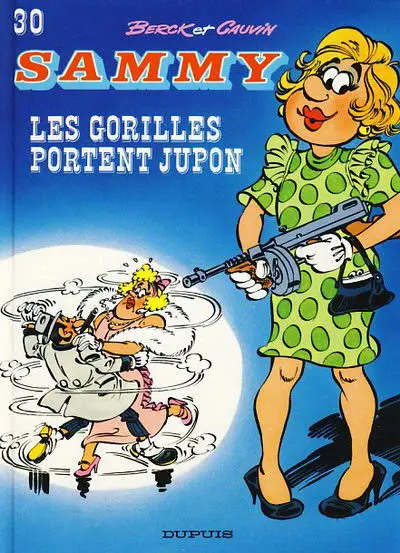 Sammy Tome 30 les Gorilles portent jupon