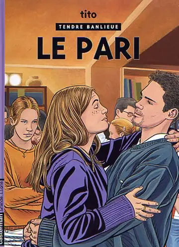 Tendre banlieue Tome 15 Le Pari
