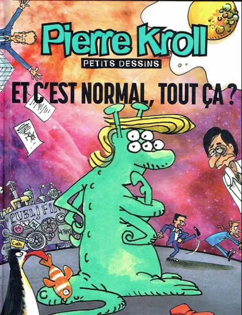 Petits dessins Tome 23 Et c'est normal tout ça ?
